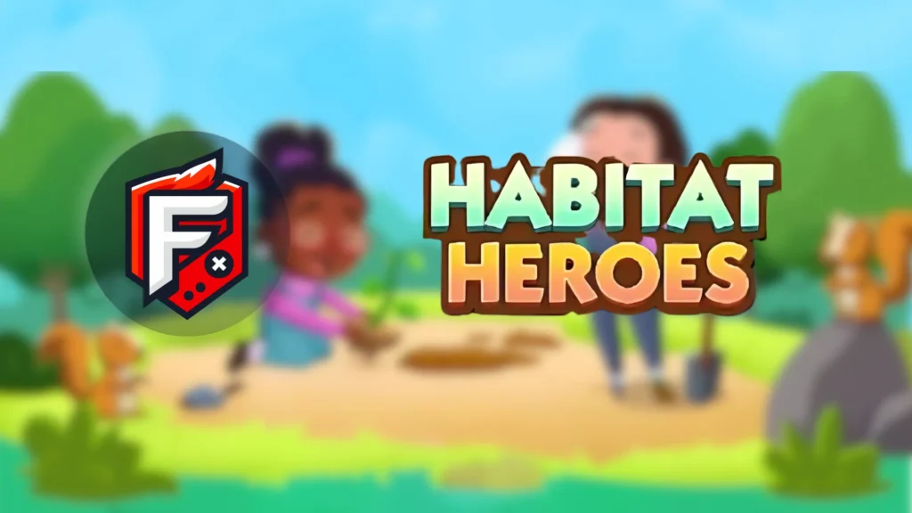 Habitat Heroes Monopoly GO