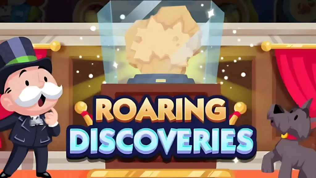 Roaring Discoveries Monopoly Go