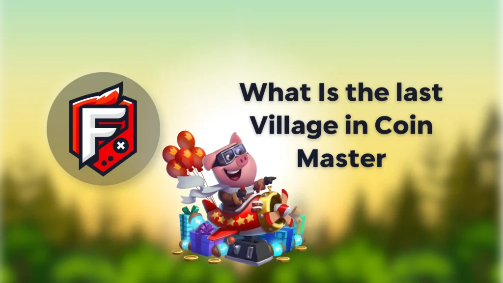 Last Village in Coin Master