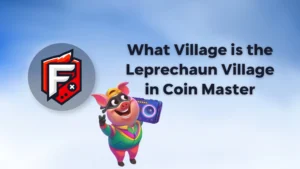 Leprechaun Village in Coin Master