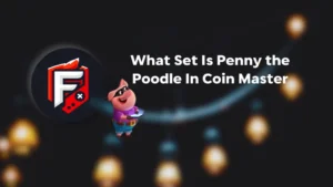 Penny the Poodle In Coin Master