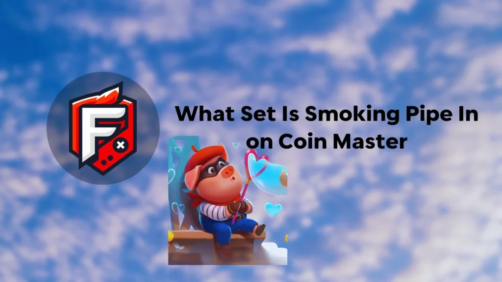 the smoking pipe in Coin Master