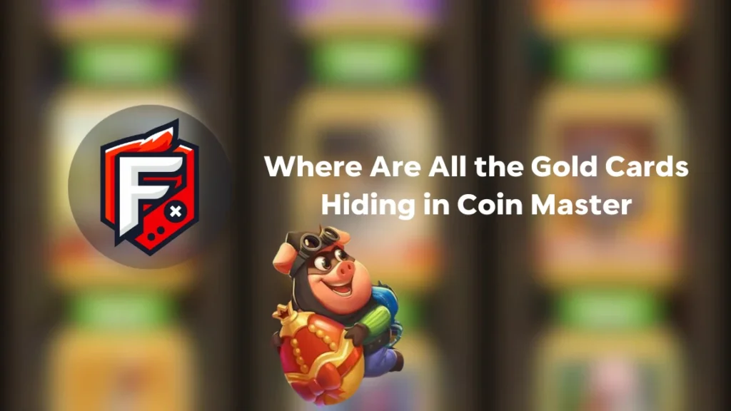 Gold Cards Hiding in Coin Master