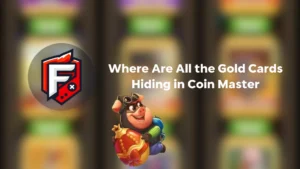 Gold Cards Hiding in Coin Master