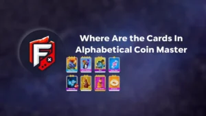 Cards in Alphabetical Order in Coin Master