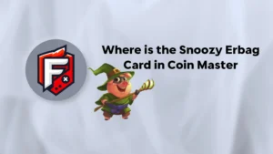 Snoozy Erbag Card in Coin Master