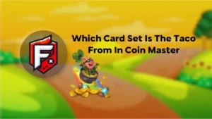 Which Card Set Includes the Taco in Coin Master?