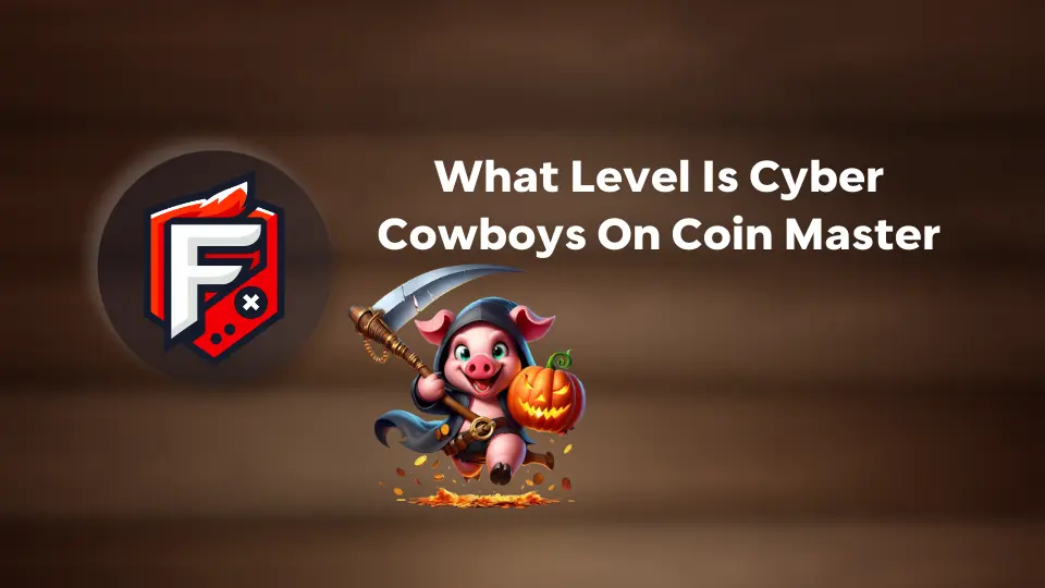 What Level is Cyber Cowboys in Coin Master?