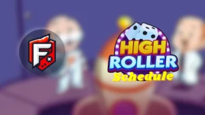 Monopoly Go High Roller Schedule