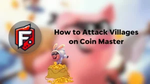 Attack Villages on Coin Master