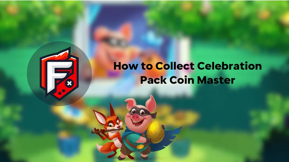 Collect the Celebration Pack in Coin Master