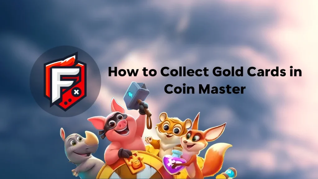 Collect Gold Cards in Coin Master