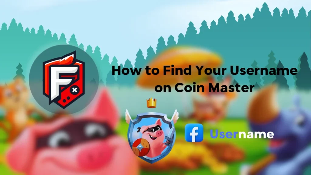 Find Your Username on Coin Master