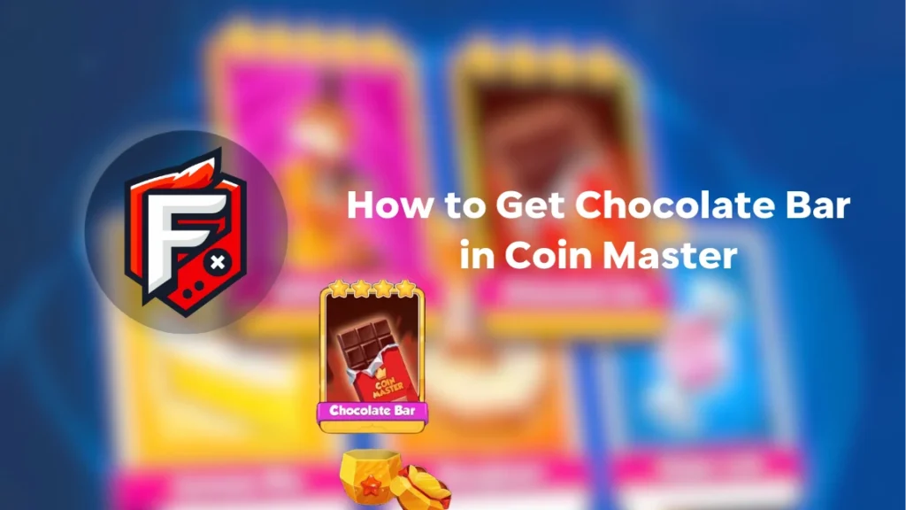 Chocolate Bar in Coin Master