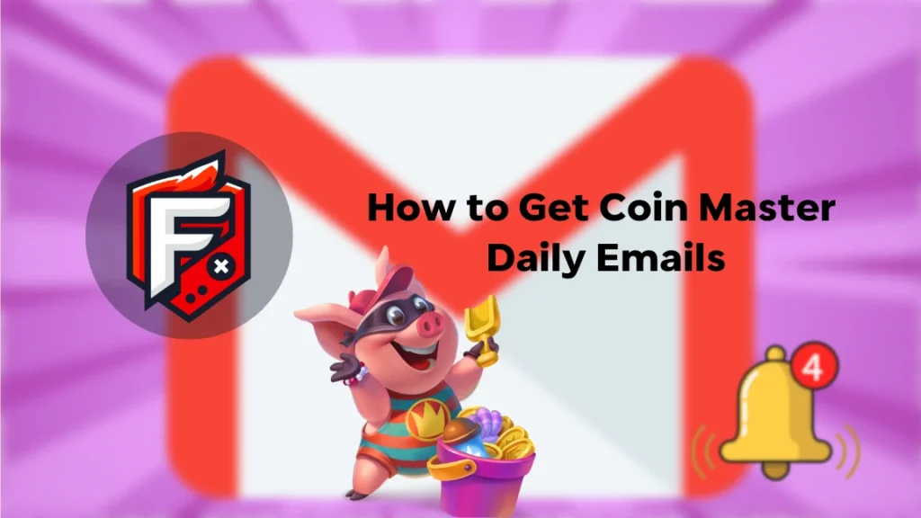 Coin Master Daily Emails