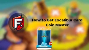 Excalibur card in Coin Master