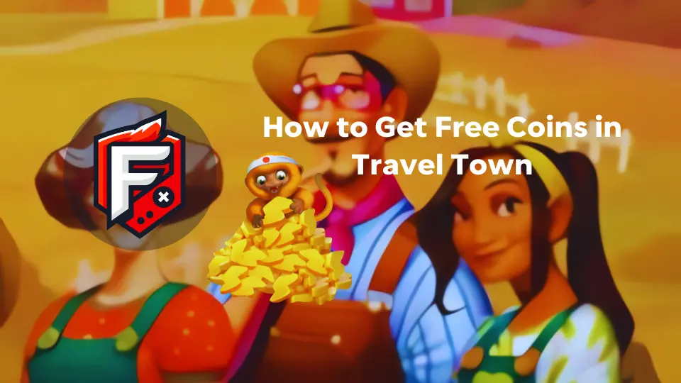 How to Get Free Coins in Travel Town