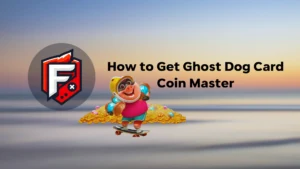 Get Ghost Dog Card Coin Master