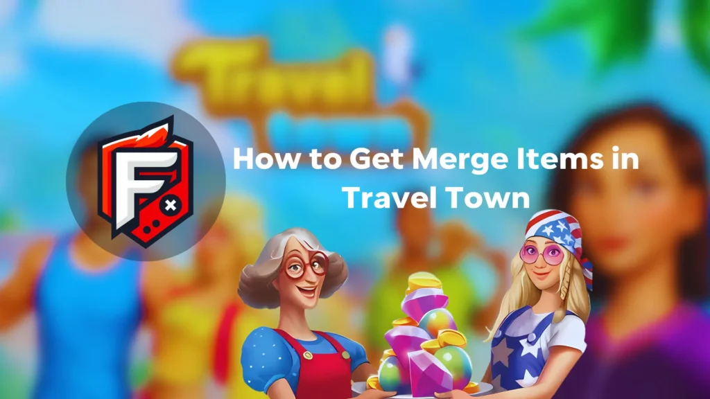 merge items in Travel Town