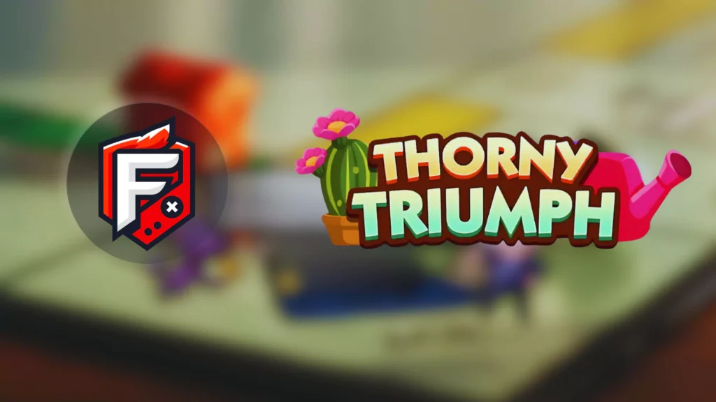 Thorny Triumph Monopoly Go