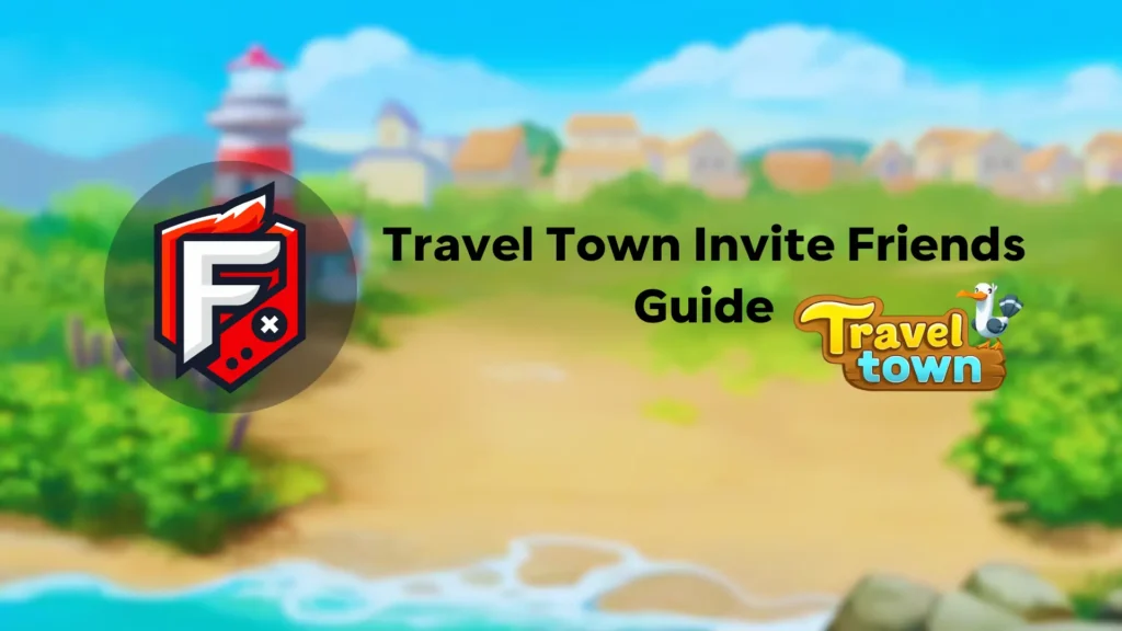 Travel Town Invite Friends