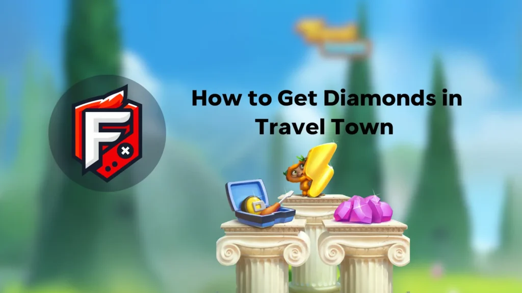 travel town free diamonds