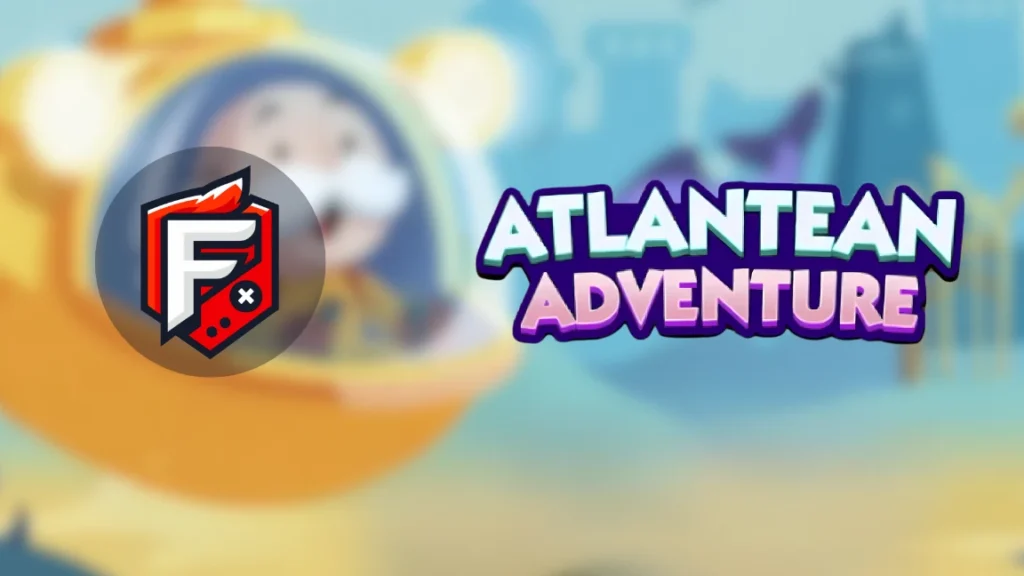 Monopoly Go Atlantean Adventure