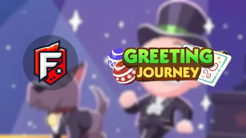 Greeting Journey Monopoly Go