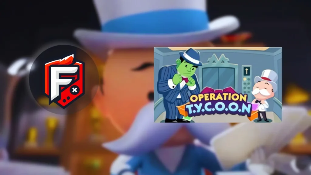 Operation TYCOON Monopoly Go