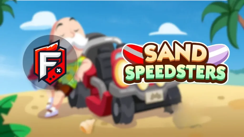 Sand Speedsters Monopoly Go