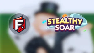 Stealthy Soar Monopoly Go