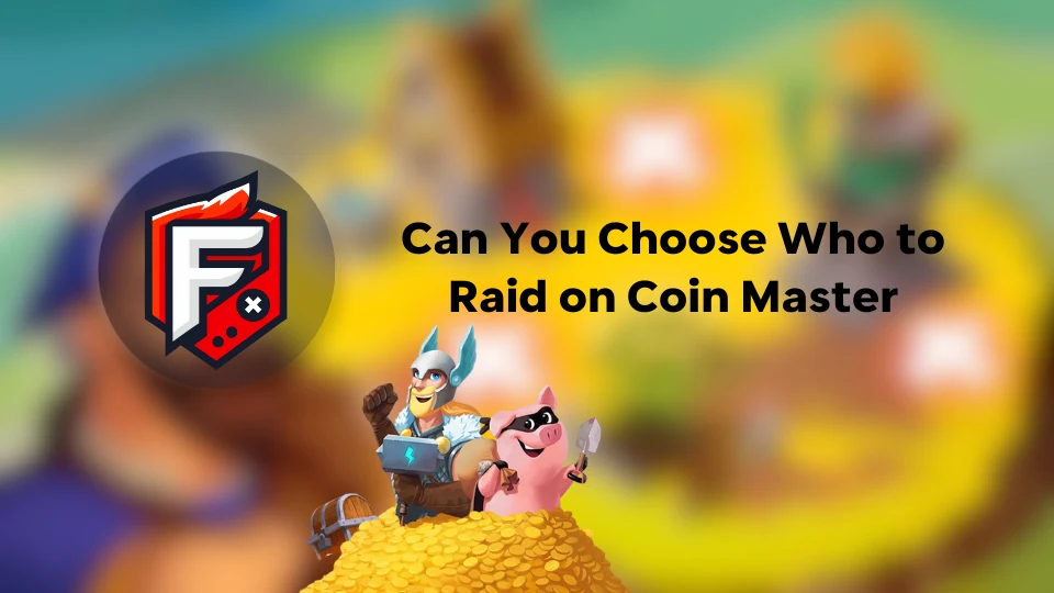 Who to Raid on Coin Master