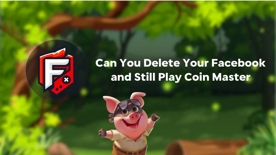 Delete Your Facebook and Still Play Coin Master